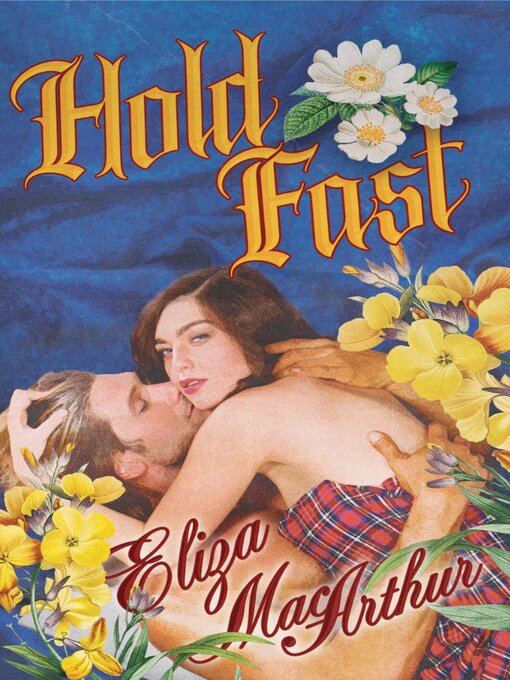 Title details for Hold Fast by Eliza MacArthur - Available